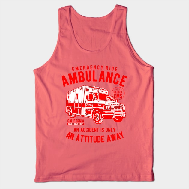 Ambulance Emergency Ride Tank Top by lionkingdesign